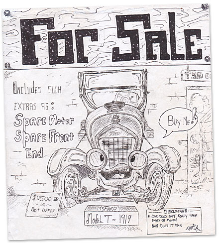 Humor, Horror, and Heavy Metal: Model T, Model T, Mr. T. would look cool in a Model T. It's quite a novel-t to have a Model T. 